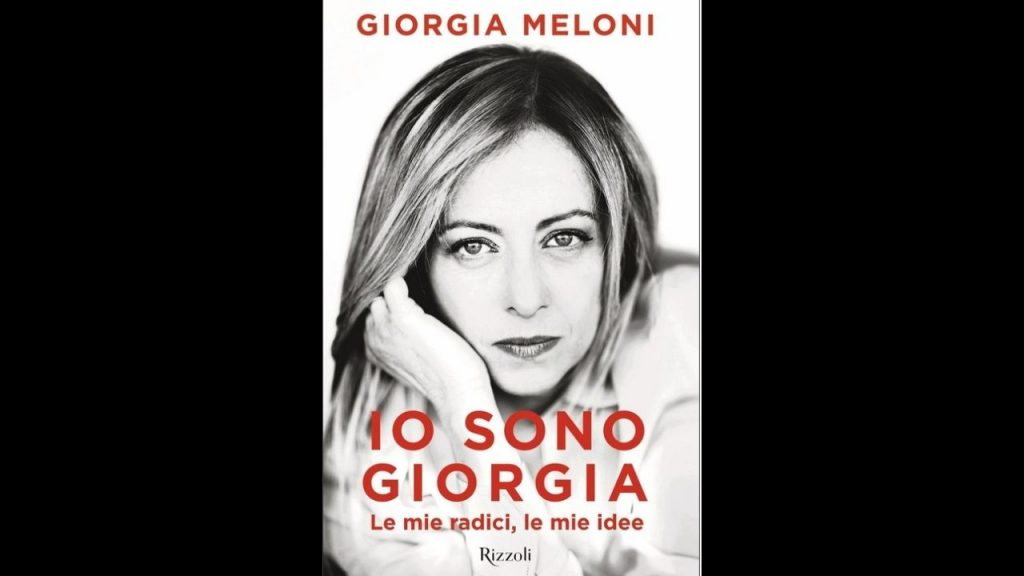 Io sono Giorgia. Le mie radici, le mie idee di Giorgia Meloni