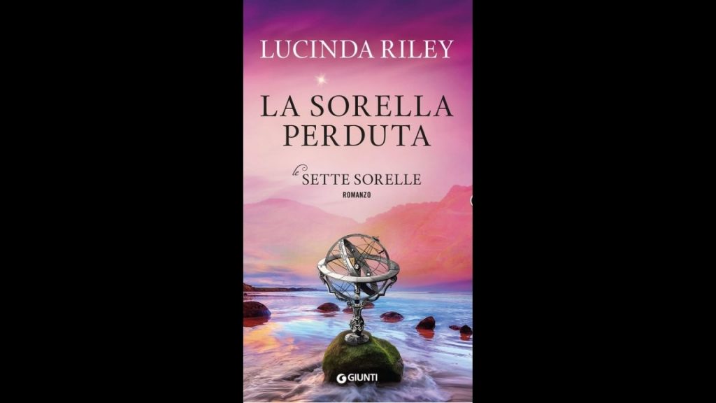 La sorella perduta. Le sette sorelle di Lucinda Riley