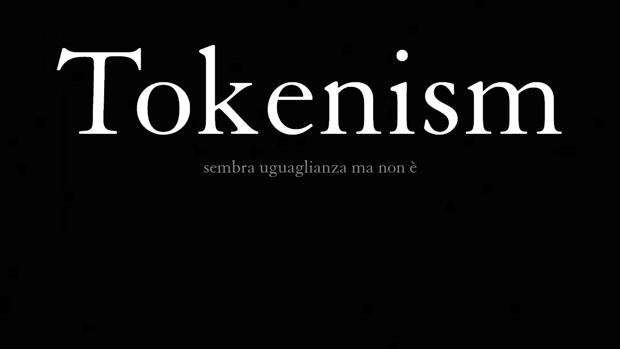 tokenism: traduzione e significato del fenomeno