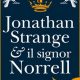 Jonathan Strange & il signor Norrell