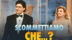 Mediaset in versione vintage: torna anche ‘Scommettiamo che…?’