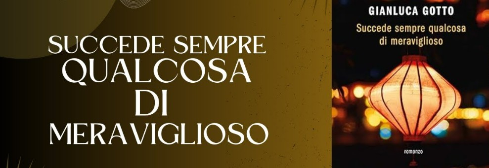 succede sempre qualcosa di meraviglioso