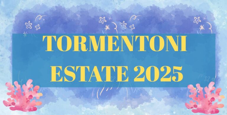 TORMENTONI ESTATE 2025