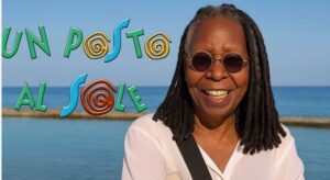Whoopi Goldberg a “Un Posto al Sole”: Tutti i Dettagli su Riprese, Episodi e Quando la Vedremo su Rai 3