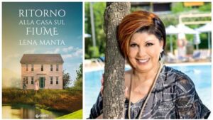 Ritorno alla Casa sul Fiume: la Saga di Lena Manta tra Radici, Amore e Sacrificio