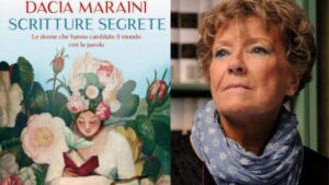 ✍️ Dacia Maraini e le “Scritture Segrete”: Le Donne che Hanno Cambiato il Mondo