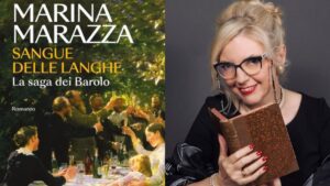 Sangue delle Langhe di Marina Marazza: il romanzo storico sul Barolo e su una donna rivoluzionaria